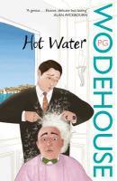 Couverture du livre « Hot Water » de Pelham Grenville Wodehouse aux éditions Random House Digital