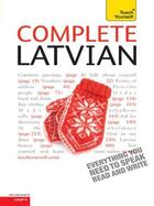 Couverture du livre « Complete Latvian: Teach Yourself » de Svilane Tereza aux éditions Hodder Education Digital