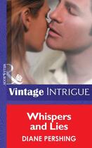 Couverture du livre « Whispers and Lies (Mills & Boon Vintage Intrigue) » de Diane Pershing aux éditions Mills & Boon Series