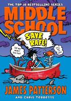 Couverture du livre « Middle school ; save rafe ! » de James Patterson et Chris Tebbetts aux éditions Random House Digital