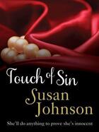 Couverture du livre « Touch of Sin » de Susan Johnson aux éditions Quercus Publishing Digital