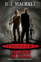 Couverture du livre « Pendragon: The Soldiers of Halla » de D. J. Machale aux éditions Simon And Schuster Uk