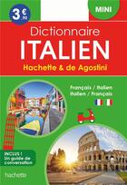 Couverture du livre « Dictionnaire Hachette & de Agostini mini ; français-italien / italien-français » de  aux éditions Hachette Education