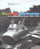 Couverture du livre « Les vingt glorieuses ; la vie quotidienne en France 1950-1970 » de Chambaz/Almasy aux éditions Seuil