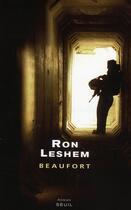 Couverture du livre « Beaufort » de Ron Leshem aux éditions Seuil