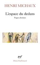 Couverture du livre « L'espace du dedans (1927-1959) » de Henri Michaux aux éditions Gallimard