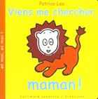 Couverture du livre « Et moi, et moi Tome 4 : viens me chercher maman » de Alex Sanders et Patrice Leo et Patrice Lesot aux éditions Gallimard-jeunesse