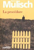 Couverture du livre « La procédure » de Harry Mulisch aux éditions Gallimard