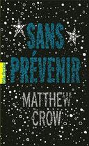 Couverture du livre « Sans prévenir » de Matthew Crow aux éditions Gallimard-jeunesse