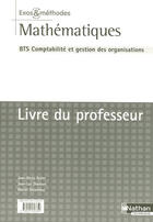 Couverture du livre « Mathématiques ; bts cgo ; exos et méthodes ; livre du professeur (édition 2007) » de Astier/Dianoux aux éditions Nathan