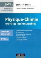 Couverture du livre « Physique-chimie ; BCPST 1ère année ; exercices incontournables (3e édition) » de Isabelle Bruand et Loic Lebrun et Magali Decombe Vasset aux éditions Dunod