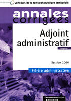 Couverture du livre « Adjoint administratif catégorie c ; session 2006 ; filière administrative » de  aux éditions Documentation Francaise