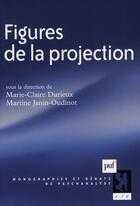 Couverture du livre « Figures de la projection » de Marie-Claire Durieux aux éditions Puf