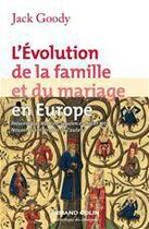 Couverture du livre « L'évolution de la famille et du mariage en Europe » de Jack Goody aux éditions Armand Colin