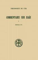 Couverture du livre « Commentaire sur Isaïe Tome 1 ; sections 1 à 3 » de Theodoret De Cyr aux éditions Cerf