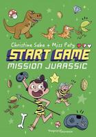 Couverture du livre « Start game 2 : mission jurassic » de Miss Paty et Christine Saba aux éditions Magnard