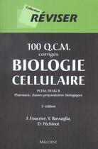 Couverture du livre « 100 qcm de biologie cellulaire ; 3e edition » de Foucrier aux éditions Maloine