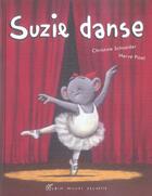 Couverture du livre « Suzie danse » de Schneider/Pinel aux éditions Albin Michel