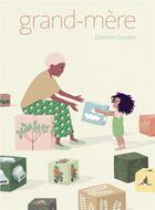 Couverture du livre « Grand-mère » de Eleonore Douspis aux éditions Albin Michel