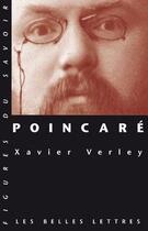 Couverture du livre « Henri Poincaré » de Xavier Verley aux éditions Belles Lettres