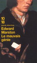 Couverture du livre « Le mauvais genie » de Edward Marston aux éditions 10/18