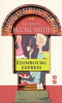 Couverture du livre « Les chroniques d'Edimbourg Tome 2 ; Edimbourg express » de Alexander Mccall Smith aux éditions 10/18