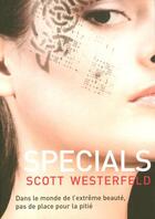 Couverture du livre « Uglies Tome 3 : specials » de Scott Westerfeld aux éditions 12-21