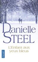 Couverture du livre « L'enfant aux yeux bleus » de Danielle Steel aux éditions Pocket