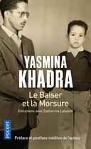 Couverture du livre « Le baiser et la morsure » de Yasmina Khadra et Catherine Lalanne aux éditions Pocket