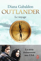 Couverture du livre « Outlander Tome 3 : le voyage » de Diana Gabaldon aux éditions J'ai Lu