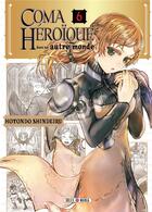 Couverture du livre « Coma héroïque dans un autre monde Tome 6 » de Shindeiru Hotondo aux éditions Soleil