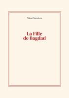 Couverture du livre « La Fille de Bagdad » de Véra Carretero aux éditions Books On Demand