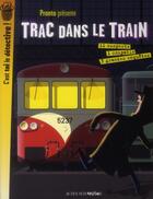 Couverture du livre « Trac dans le train » de Pronto aux éditions Actes Sud Junior