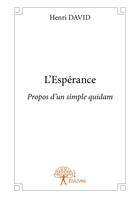 Couverture du livre « L'espérance » de Henri David aux éditions Editions Edilivre