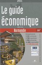 Couverture du livre « Le guide économique 2011 ; Normandie (22e édition) » de  aux éditions Ptc