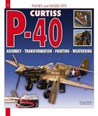 Couverture du livre « Planes and model kits : P40 » de  aux éditions Histoire Et Collections