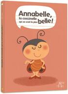 Couverture du livre « Annabelle, la coccinelle qui se croit la plus belle ! » de Nathalie Dujardin et Marie Morey aux éditions Eveil Et Decouvertes