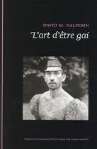 Couverture du livre « L art d etre gai » de Halperin D aux éditions Epel