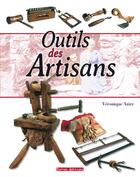 Couverture du livre « Outils des artisans » de Veronique Azire aux éditions Terres Editions