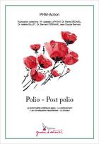 Couverture du livre « Polio - post polio » de Association Phm-Action aux éditions Graine D'auteur