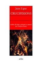 Couverture du livre « Crucifixions » de Lipse Juste aux éditions Arlea