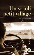 Couverture du livre « Un si joli petit village » de Jean-Yves Fontenaille aux éditions Marivole