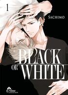 Couverture du livre « Black or white Tome 1 » de Sachimo aux éditions Boy's Love