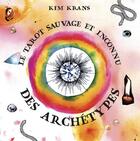 Couverture du livre « Tarot sauvage et inconnu des archtypes » de Kim Krans aux éditions Vega