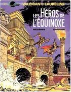 Couverture du livre « Valérian Tome 8 : les héros de l'équinoxe » de Pierre Christin et Jean-Claude Mézières aux éditions Dargaud