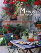 Couverture du livre « Menus des beaux jours ; recettes faciles et cuisine au barbecue » de Francoise Zimmer aux éditions Selection Du Reader's Digest