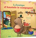 Couverture du livre « La boutique d'Anatole le campagnol » de Ghyslaine Biondi et Lucy Flemming aux éditions Auzou