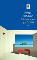 Couverture du livre « L'amour avant que j'oublie » de Lyonel Trouillot aux éditions Actes Sud