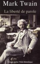 Couverture du livre « La liberté de parole » de Mark Twain aux éditions Rivages