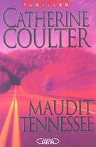 Couverture du livre « Maudit tennessee » de Catherine Coulter aux éditions Michel Lafon